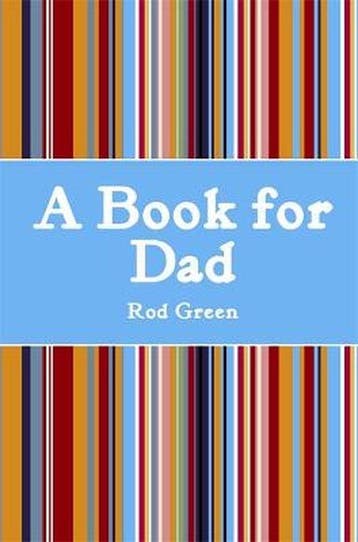 A Book for Dad 9781843174547 Rod Green, Verzenden, Gelezen, Rod Green