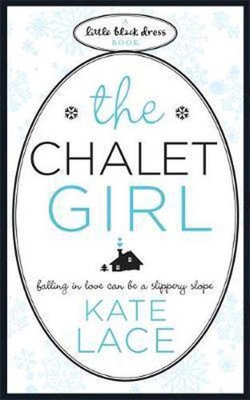 Chalet Girl 9780755338313 Kate Lace, Verzenden, Kate Lace