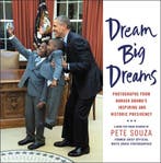 Dream Big Dreams 9780316514392 Pete Souza, Verzenden, Pete Souza