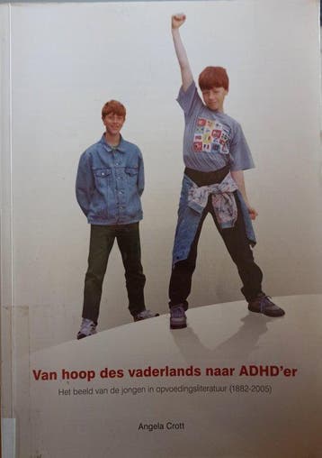 Van hoop des vaderlands naar ADHD er 9789461082312 A. Crott, Verzenden, A. Crott