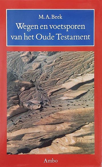 Wegen en voetsporen van het Oude Testament - Beek, Boeken, Verzenden, Nieuw