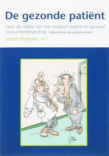 De gezonde patient 9789081207713 J.T. Koetsier, Verzenden, Zo goed als nieuw, J.T. Koetsier