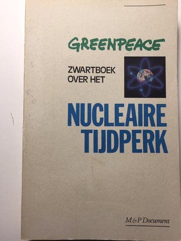 M en P document Greenpeace zwartboek over het nucleaire, Verzenden, Gelezen, Greenpeace