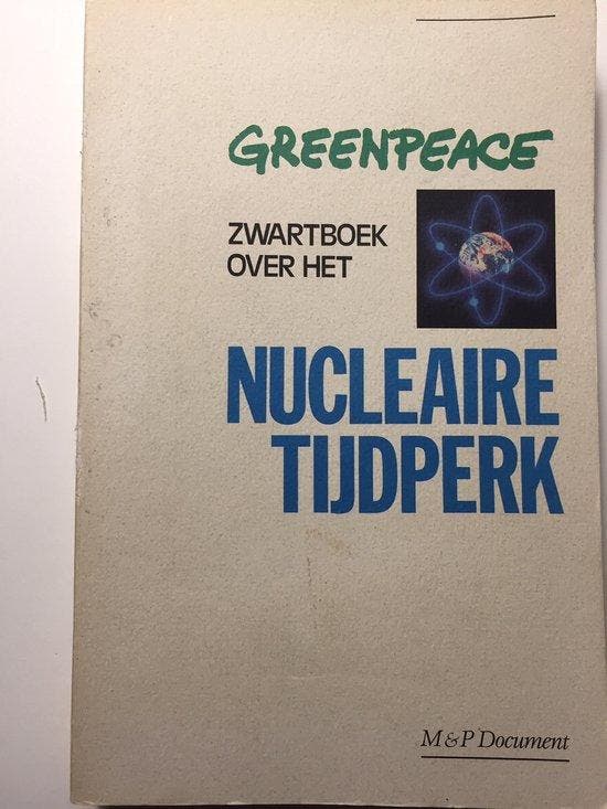 M en P document Greenpeace zwartboek over het nucleaire, Livres, Politique & Société, Envoi