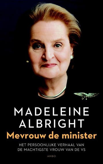 Mevrouw de minister 9789026325779 Madeleine Albright, Verzenden, Madeleine Albright