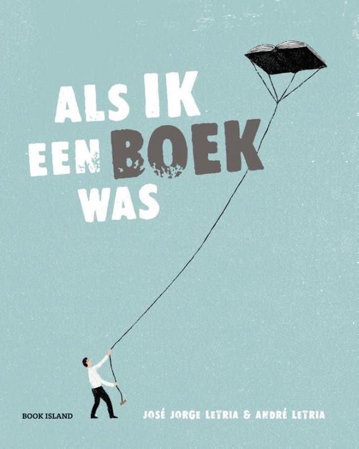 Als ik een boek was 9780994109897 José Jorge Letria, Boeken, Kinderboeken | Jeugd | 13 jaar en ouder, Gelezen, Verzenden