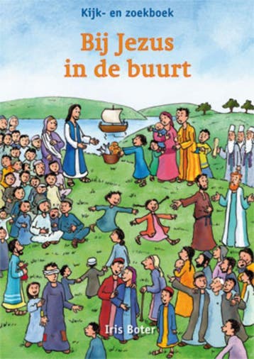 Bij Jezus in de buurt / Kijk- en zoekboek 9789033831485, Verzenden, Gelezen