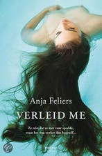 Verleid me 9789022325667 Anja Feliers, Boeken, Verzenden, Zo goed als nieuw, Anja Feliers
