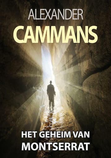 Het geheim van Montserrat 9789490767426 Alexander Cammans, Verzenden, Gelezen, Alexander Cammans