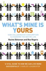 Whats Mine Is Yours 9780007395910 Rachel Botsman, Verzenden, Rachel Botsman