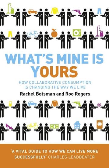 Whats Mine Is Yours 9780007395910 Rachel Botsman, Verzenden, Rachel Botsman