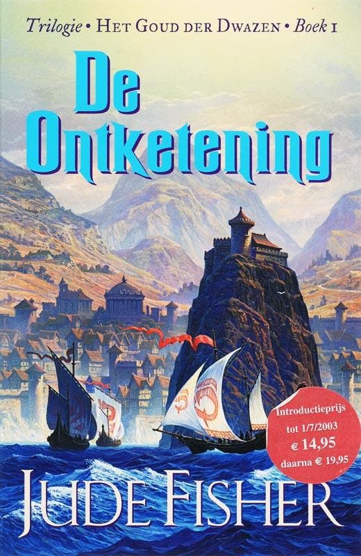 De ontketening / Het goud der dwazen / 1 9789024541775, Boeken, Fantasy, Gelezen, Verzenden