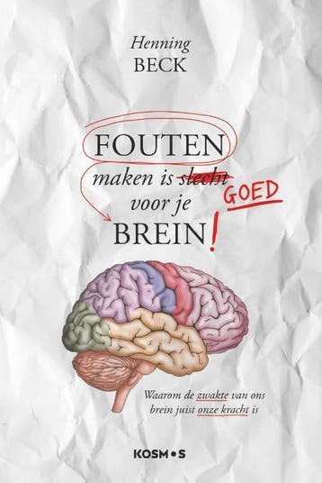 Fouten maken is goed voor je brein! 9789021568973, Verzenden, Gelezen, Henning Beck