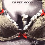 Dr. Feelgood - As Long As The Price Is Right, Cd's en Dvd's, Verzenden, Gebruikt