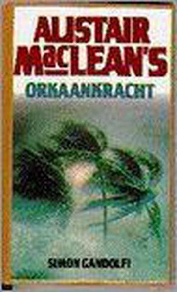 Alistair MacLeans Orkaankracht 9789022518038 Simon Gandolfi, Verzenden, Simon Gandolfi
