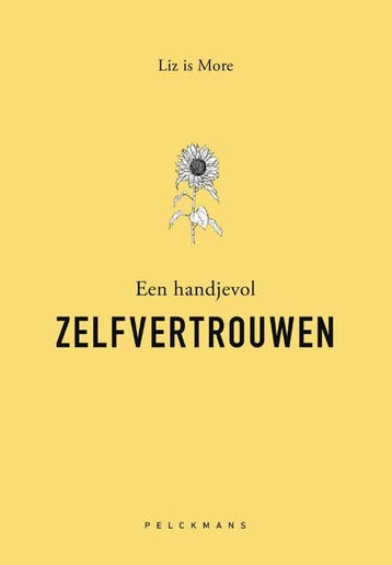 Een handjevol zelfvertrouwen 9789464014372 Liz is More, Verzenden, Zo goed als nieuw, Liz is More