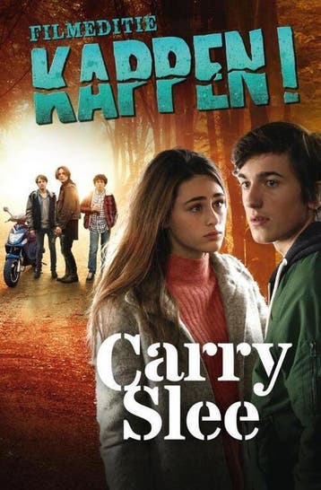 Kappen! van Carry Slee 9789048848140 Carry Slee, Boeken, Verzenden, Gelezen, Carry Slee