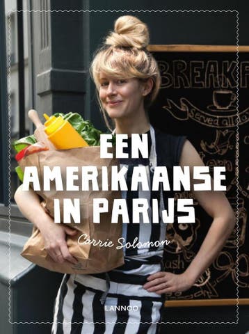 Een Amerikaanse in Parijs 9789401426169 Carrie Solomon, Verzenden, Carrie Solomon