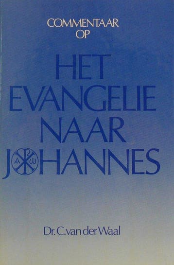 Commentaar op het evangelie naar johannes - van der Waal, Boeken, Verzenden, Nieuw