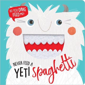 Never Feed a Yeti Spaghetti 9781788432306, Verzenden, Make Believe Ideas Ltd