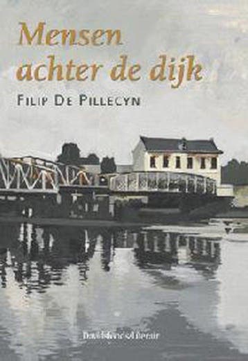 Mensen achter de dijk / Davidsfonds/Literair 9789063065065, Boeken, Verzenden, Gelezen, F. Pillecyn
