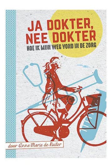 Ja dokter, nee dokter. Hoe ik mijn weg vond in de zorg., Boeken, Verzenden, Zo goed als nieuw, Anne-Marie de Ruiter
