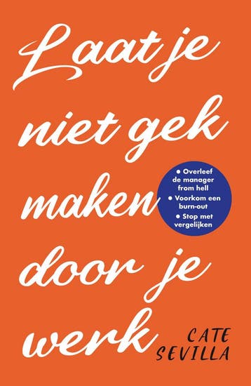 Laat je niet gek maken door je werk (9789000372508), Verzenden