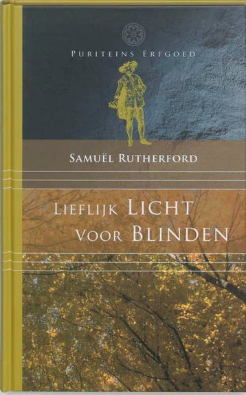 Lieflijk licht voor blinden 9789061403739 S. Rutherford, Boeken, Verzenden, Gelezen, S. Rutherford