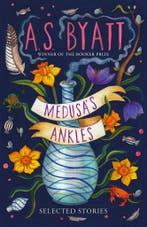 Medusas ankles 9781784743765 A.S Byatt, Verzenden, Zo goed als nieuw, A.S Byatt