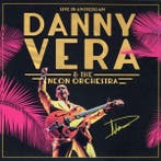 Danny Vera, Neon Orchestra - Live In Amsterdam 8714374968270, Ophalen of Verzenden