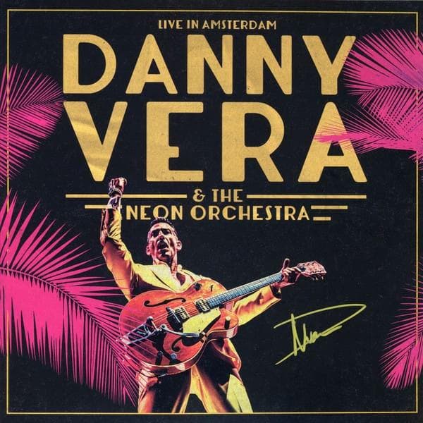 Danny Vera, Neon Orchestra - Live In Amsterdam 8714374968270, CD & DVD, Vinyles | Rock, Enlèvement ou Envoi