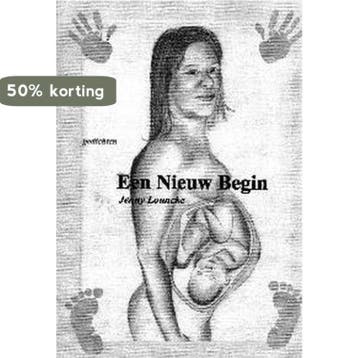 Een nieuw begin 9789079834013 J. Louncke, Verzenden, Gelezen, J. Louncke