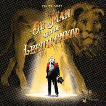 De man met de leeuwenkop 9789493109766 Xavier Coste, Verzenden, Xavier Coste