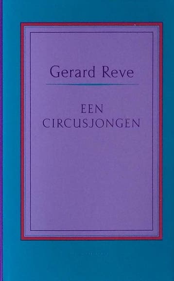 Een circusjongen / New age 9789020427226 Gerard Reve, Verzenden, Gerard Reve