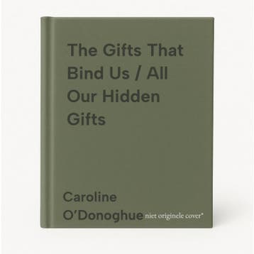 The Gifts That Bind Us / All Our Hidden Gifts 9781406393101, Verzenden, Gelezen, Caroline O’Donoghue