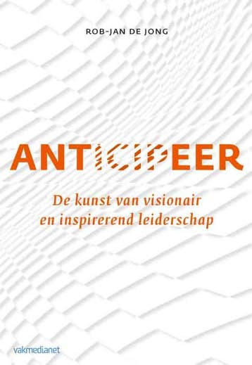 Anticipeer 9789462761698 Rob-Jan de Jong, Verzenden, Gelezen, Rob-Jan de Jong