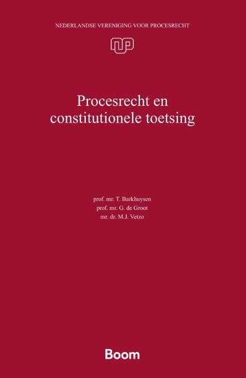 Procesrecht En Constitutionele Toetsing | Nieuw, Verzenden, Nieuw, T. Barkhuysen; M.J. Vetzo; G. Groot