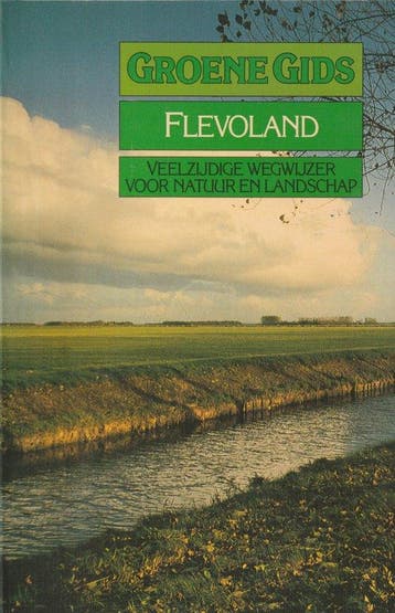GROENE GIDS VOOR FLEVOLAND - Dykhuizen, Boeken, Reisgidsen, Verzenden, Nieuw