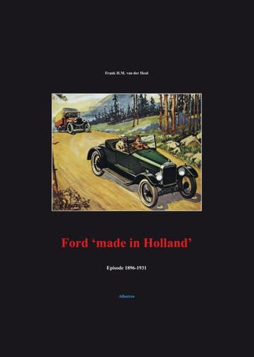 Ford Made In Holland | F.H.M. Heul | Nieuw, Verzenden, Nieuw, F.H.M. Heul