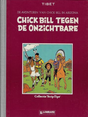 Chick bill tegen de onzichtbare 9789064214035 Tibet, Verzenden, Gelezen, Tibet