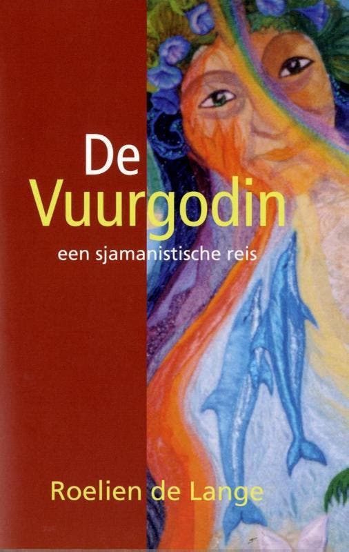 De vuurgodin 9789069634760 Roelien de Lange, Boeken, Esoterie en Spiritualiteit, Gelezen, Verzenden