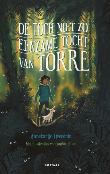 De toch niet zo eenzame tocht van Torre / Torre / 1, Verzenden, Annekarijn Overduin