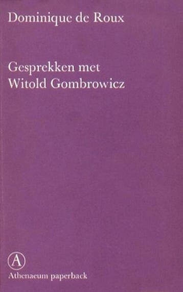 Gesprekken met Witold Gombrowicz 9789025330248 Roux, Boeken, Verzenden, Gelezen, Roux
