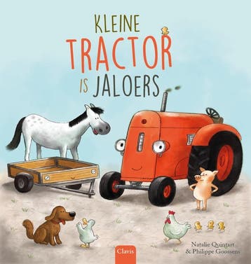 Kleine Tractor is jaloers / Kleine Tractor 9789044839364, Verzenden, Natalie Quintart