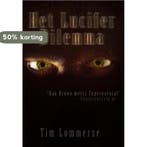 Het Lucifer dilemma 9789078437314 Tim Lommerse, Boeken, Verzenden, Zo goed als nieuw, Tim Lommerse