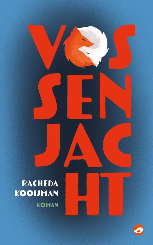 Vossenjacht 9789083146850 Racheda Kooijman, Boeken, Romans, Gelezen, Verzenden