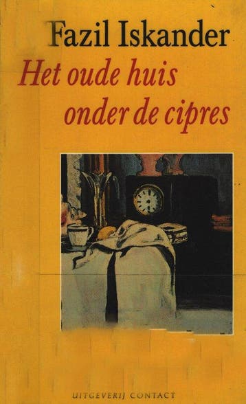 Het oude huis onder de cipres - Iskander, Verzenden, Nieuw
