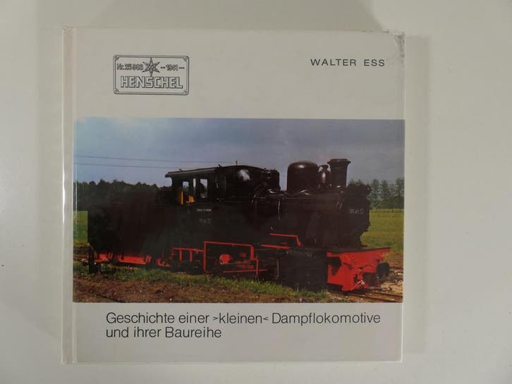 Henschel Nr. 25983 - Geschichte einer kleinen Dampflokomo..., Livres, Transport, Enlèvement ou Envoi