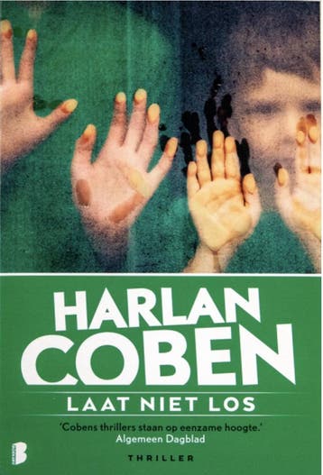 Laat niet los - Harlan Coben 9789022593141 Harlan Coben, Livres, Verzenden, Harlan Coben