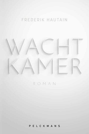 Wachtkamer 9789462347496 Frederik Hautain, Boeken, Verzenden, Gelezen, Frederik Hautain